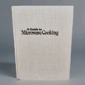 Vintage Microwave Cookbook Guide - 400 Recipes 650 Photos Step-by-Step Illustrat